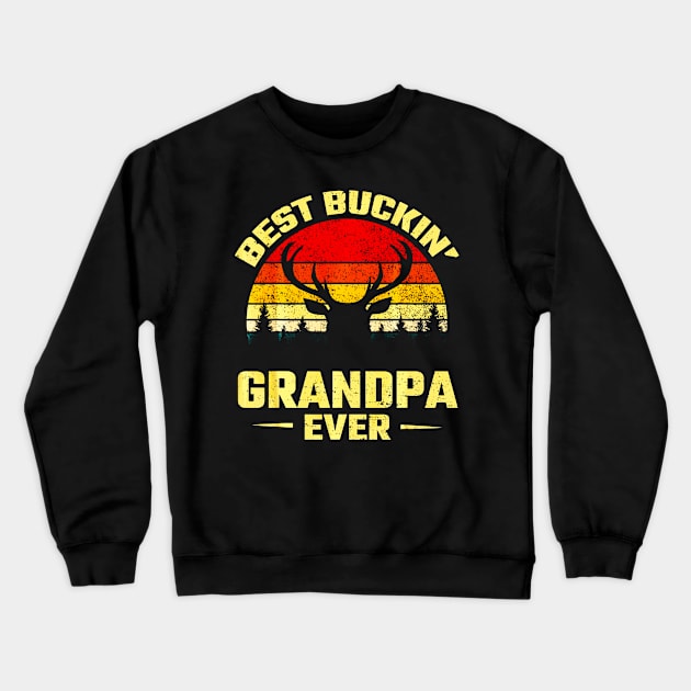 Best Buckin Grandpa Ever Deer Hunting Crewneck Sweatshirt by Kiwistore